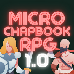 Micro Chapbook RPG 1.0